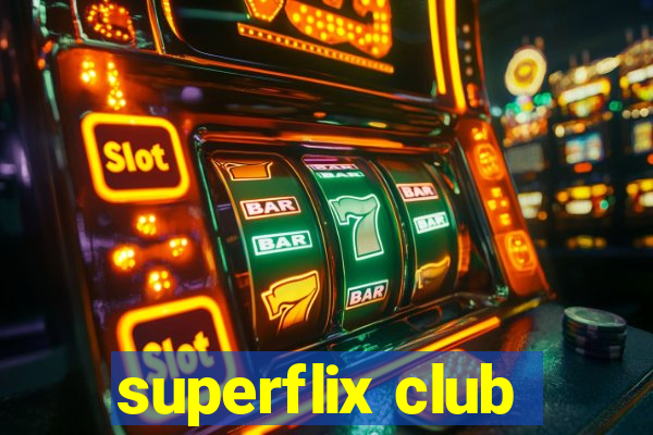 superflix club